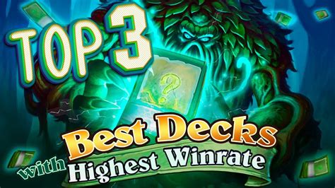 heartstonetopdecks|highest winrate hearthstone decks.